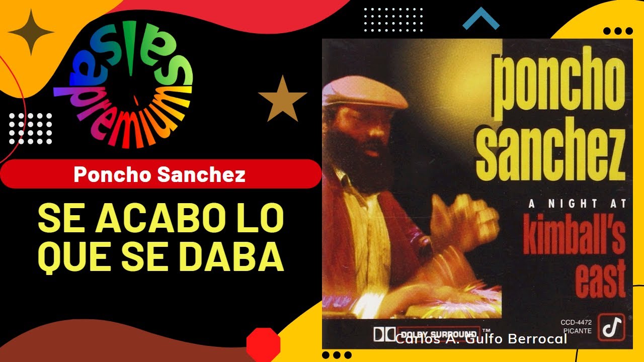 🔥SE ACABO LO QUE SE DABA [ DOMITILA DONDE VA ] por PONCHO SANCHEZ - Salsa Premium