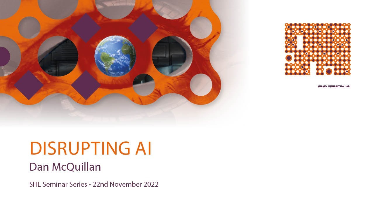 Disrupting AI -  Dan McQuillan