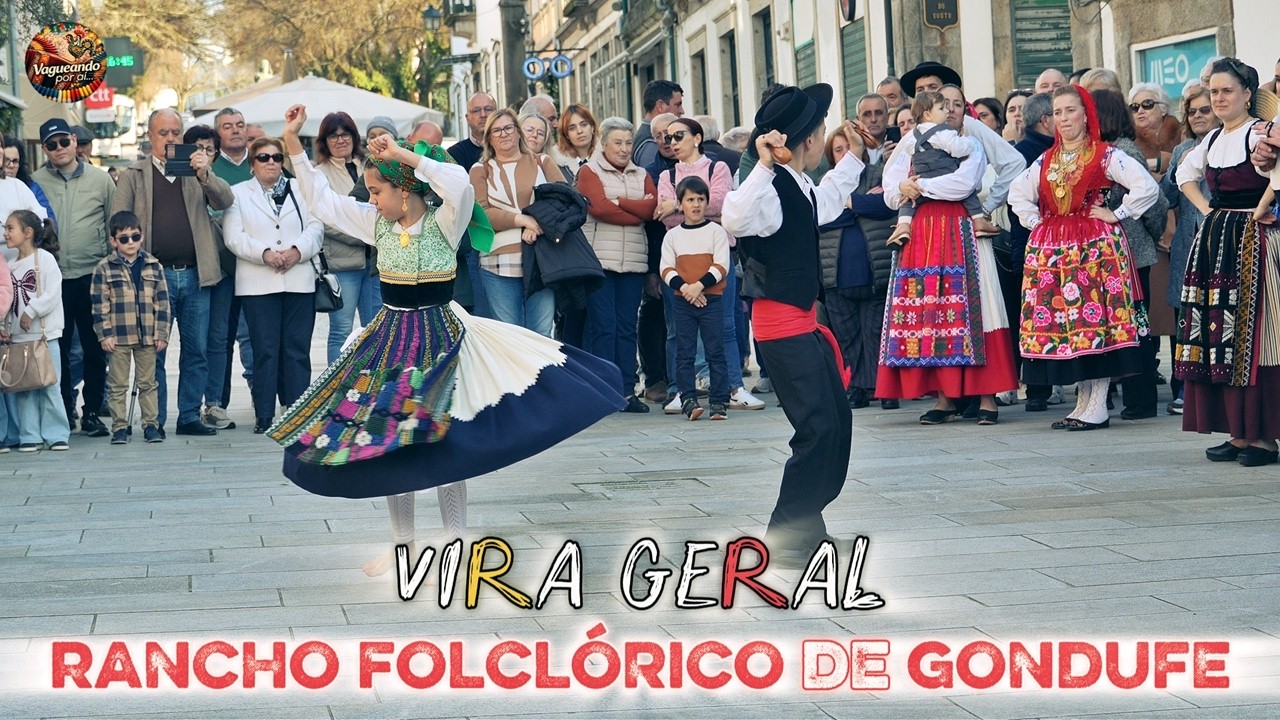 Vira Geral - Rancho Folclórico de Gondufe - Ponte de Lima