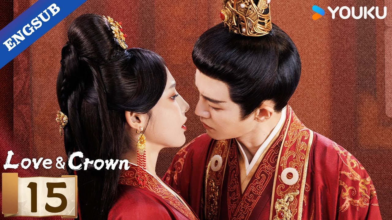 [Love & Crown] EP15 | Allen Ren / Peng Xiaoran / Zhang Yao / Estelle Chen | YOUKU