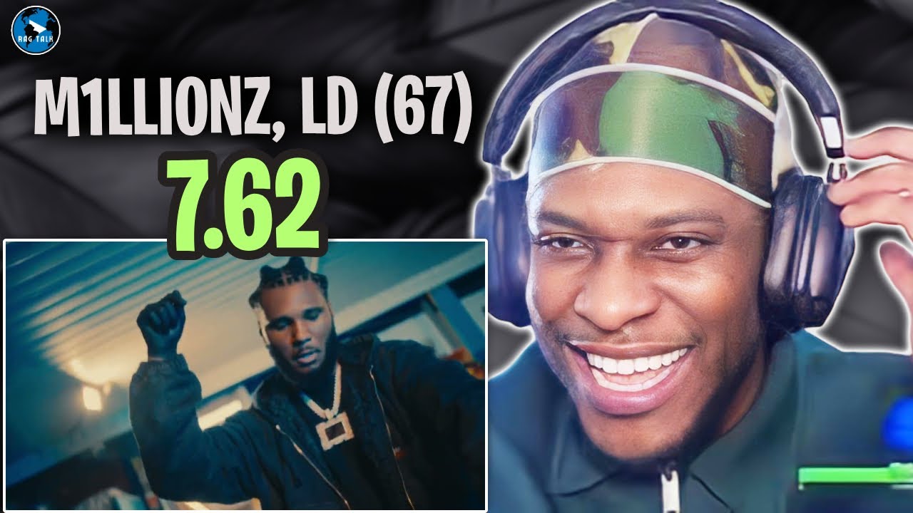 M1llionz x LD (67) - 7.62 (Official Video) | #RAGTALKTV REACTION