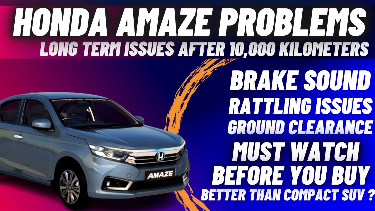 Honda Amaze problems after 10k Kilometers | Long term issues | Don't buy without watching