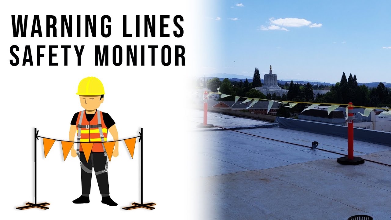 Warning of Fall Hazards | Warning Lines, Safety Monitor System, Fall Protection, Oregon OSHA