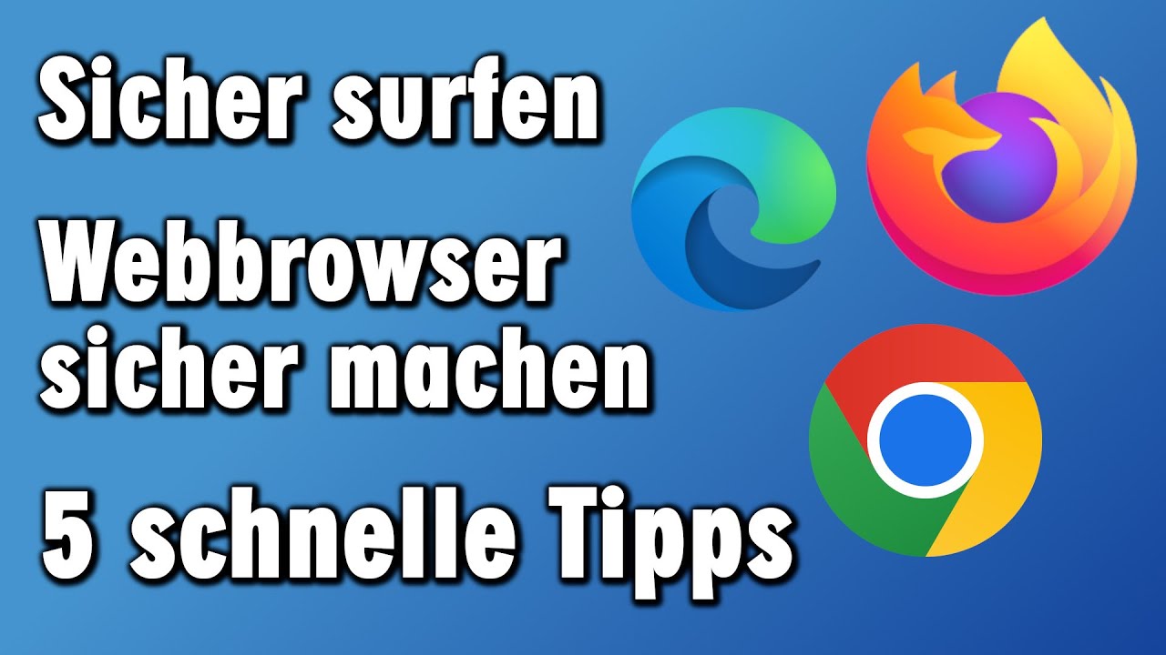 Internet Browser einfach sicher machen - Sicher surfen mit Firefox Chrome Edge - Cache leeren