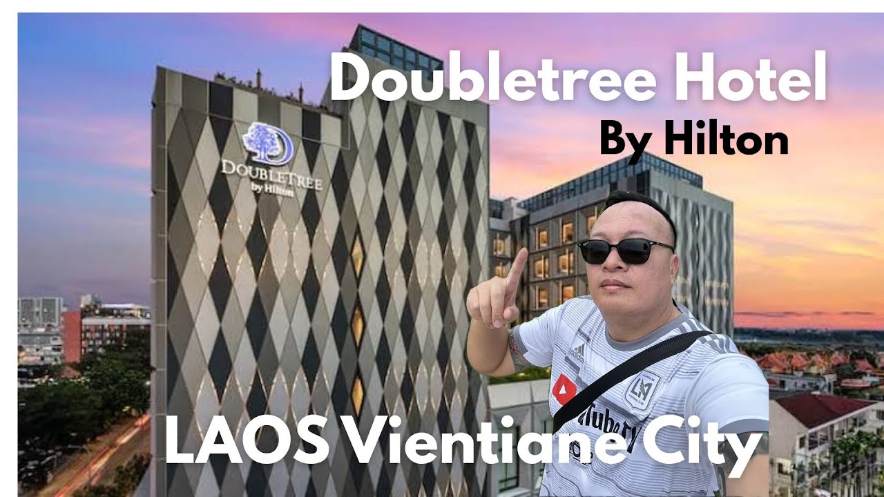 LAOS Hotel Review at Doubletree by Hilton Vientiane 🇱🇦