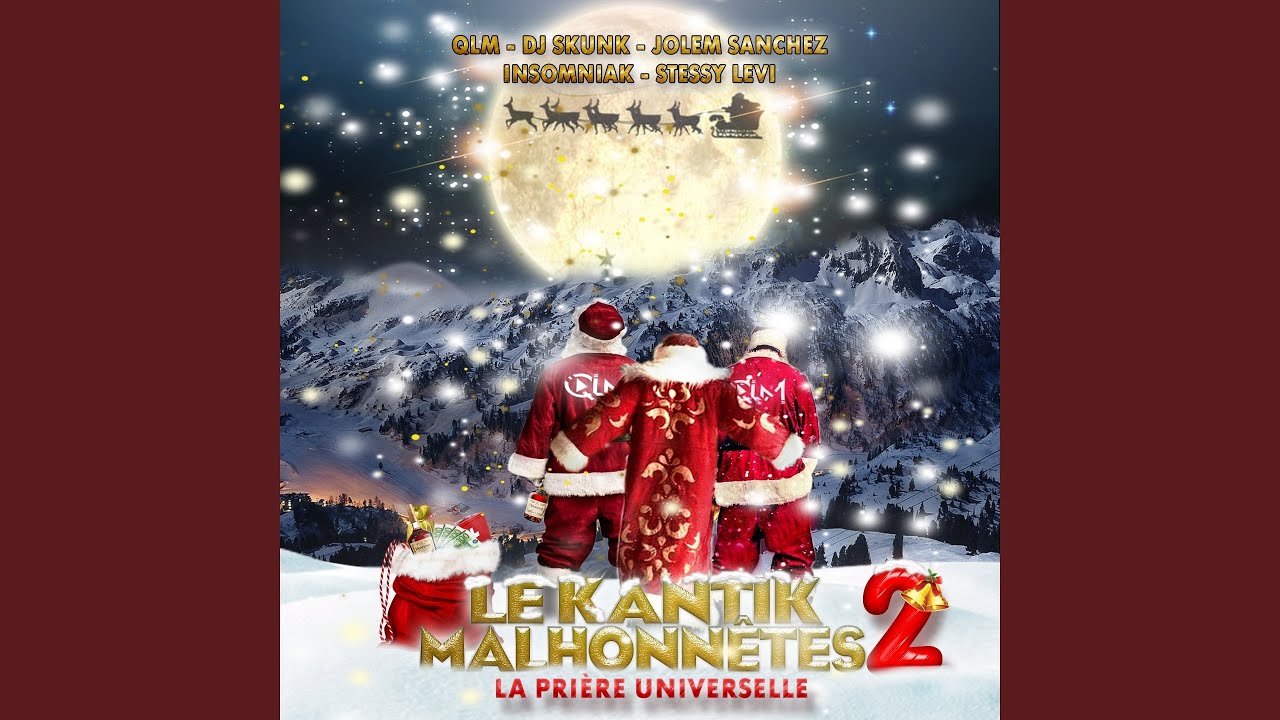 Le kantik malhonnêtes 2 (feat. Stessy Levi, Jolem Sanchez, Insomniak) (La prière universelle)