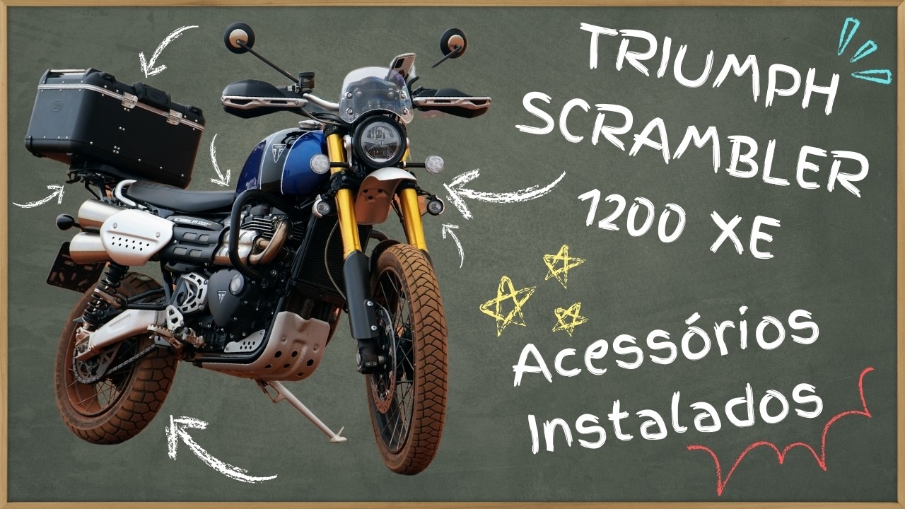 TODOS OS ACESSÓRIOS e PREÇO que já coloquei na TRIUMPH SCRAMBLER 1200 XE - Quais quero instalar?