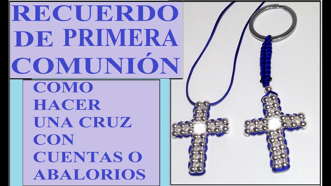 TUTORIAL DIY COMO HACER UNA CRUZ CON CUENTAS O ABALORIOS . COLGANTE, RECUERDO DE PRIMERA COMUNIÓN...