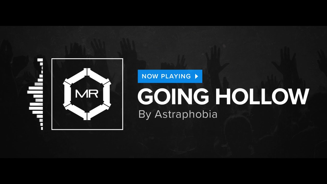 Astraphobia - Going Hollow [HD]