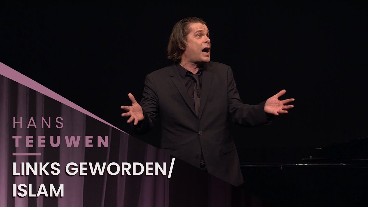 Hans Teeuwen - Links geworden / islam - Echte Rancune