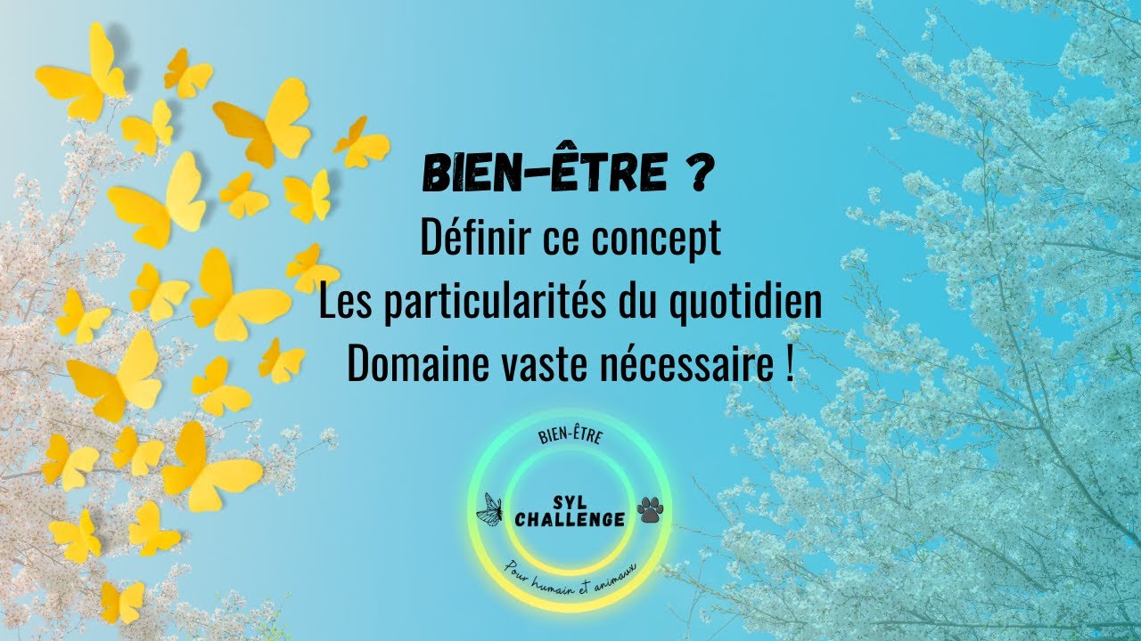 Qu'est ce que le bien-être - définition et choses à savoir