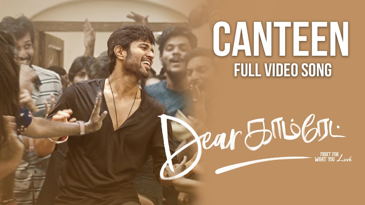 Dear Comrade Tamil - The Canteen Song Video Song | Vijay Deverakonda | Rashmika |Bharat Kamma