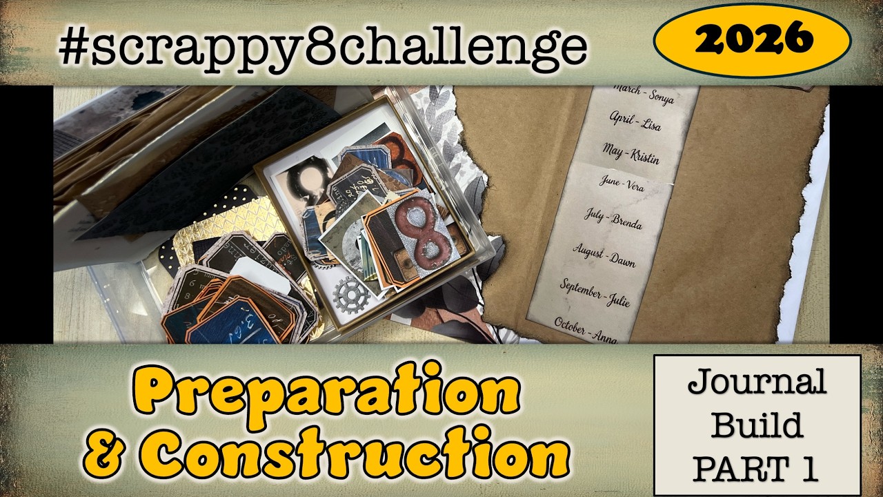 Part 1 Junk Journal for #scrappy8challenge2026