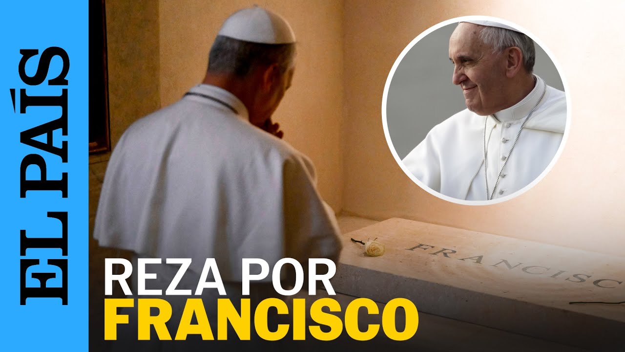 PAPA LEÓN XIV | Visita la tumba de Francisco I y sorprende a los fieles congregados | EL PAÍS