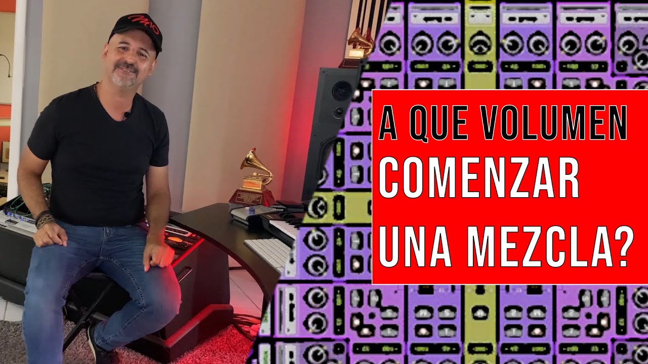 A QUE VOLUMEN COMENZAR UNA MEZCLA - Audio Mixing | Tutorial | Mixing Tip 1