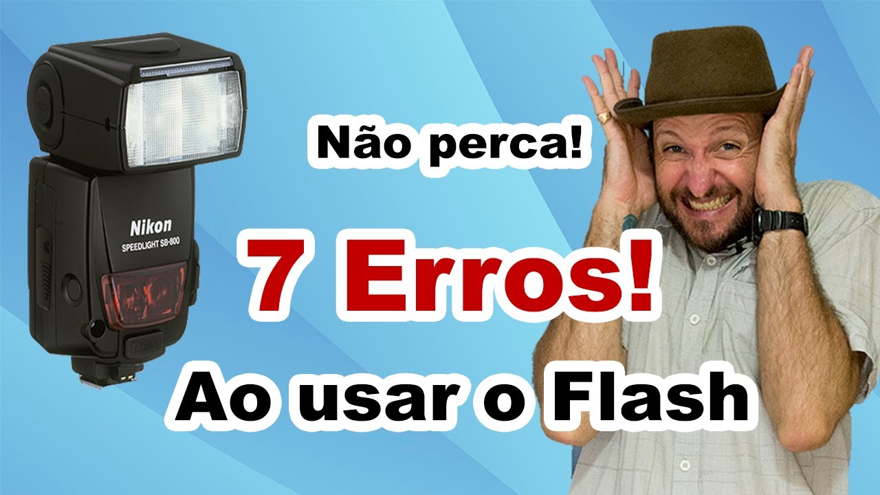 7 erros que os fotógrafos mais cometem usando flash! Não caia neles!
