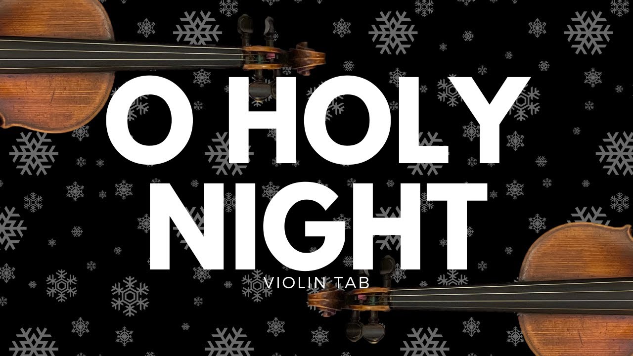 O Holy Night, Solo Violin - Tab Tutorial & Performance Track