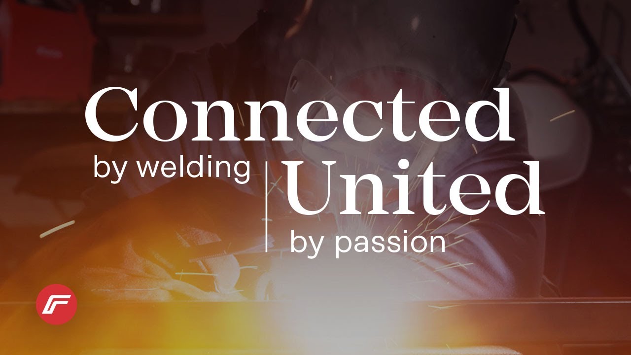 Fronius Welding | Connected by welding &ndash; united by passion