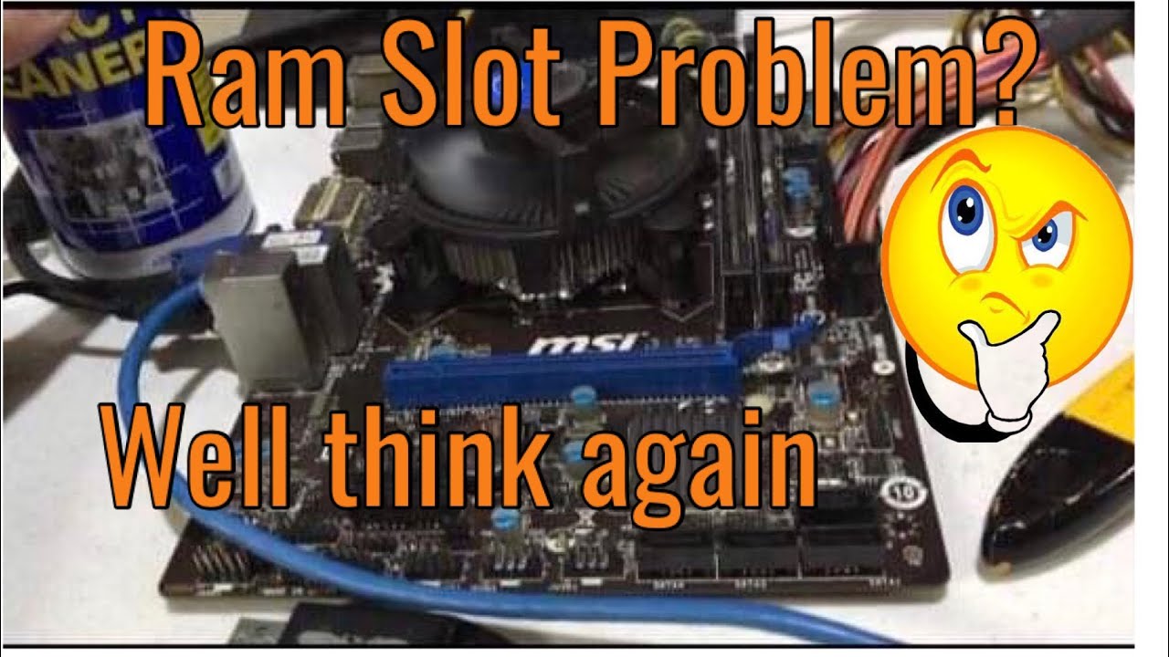 How i deal with my Intel Motherboard RAM SLOT PROBLEM