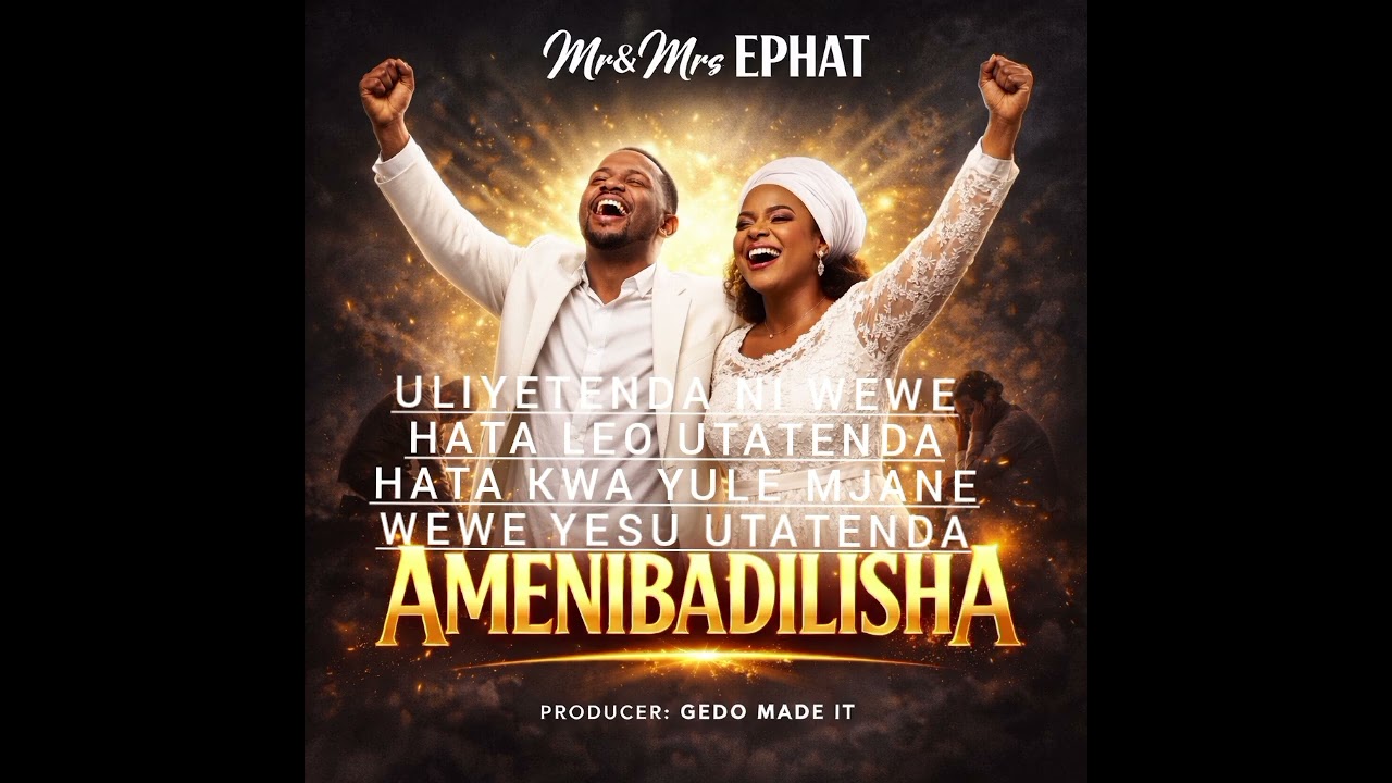 MR&MRS EPHAT CHARLES AMENIBADILISHA..       #gospelmusic 