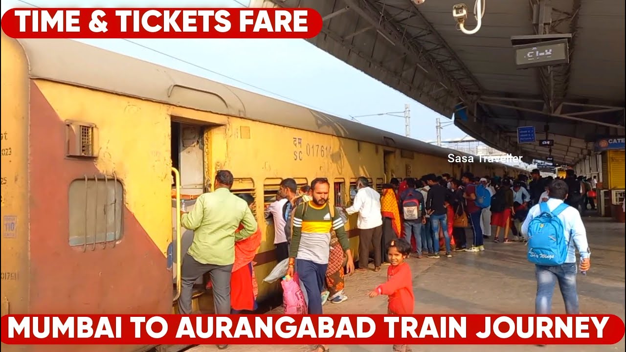 MUMBAI TO AURANGABAD TRAIN JOURNEY | TICKET & TIME | TRAVEL VLOG | TAPOVAN EXPRESS | SASA TRAVELLER