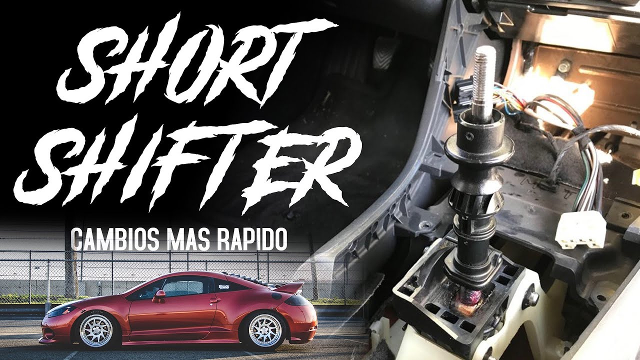 Cambios mas rapidos - Short Shifter Install 4G Eclipse