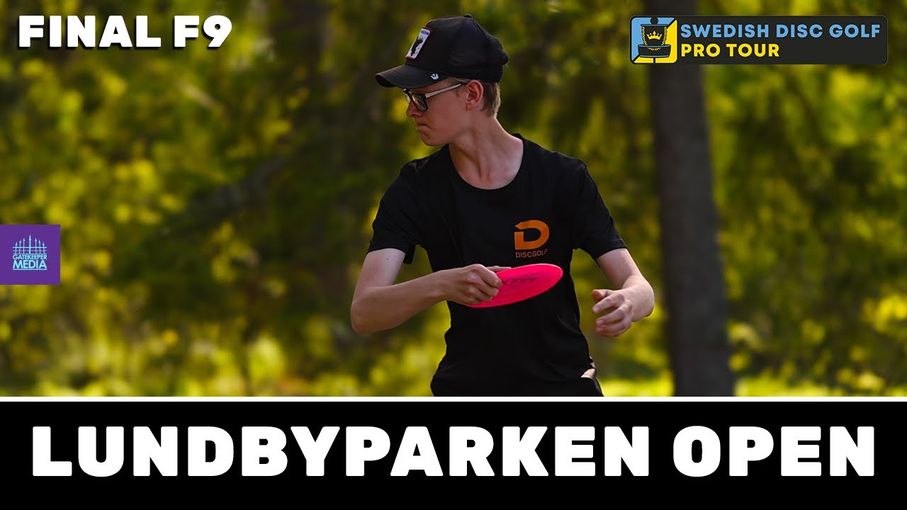 2023 Lundbyparken Open presented by Clash Discs | FINAL, F9 | Wernborg, Proctor, Oakley, Augustsson