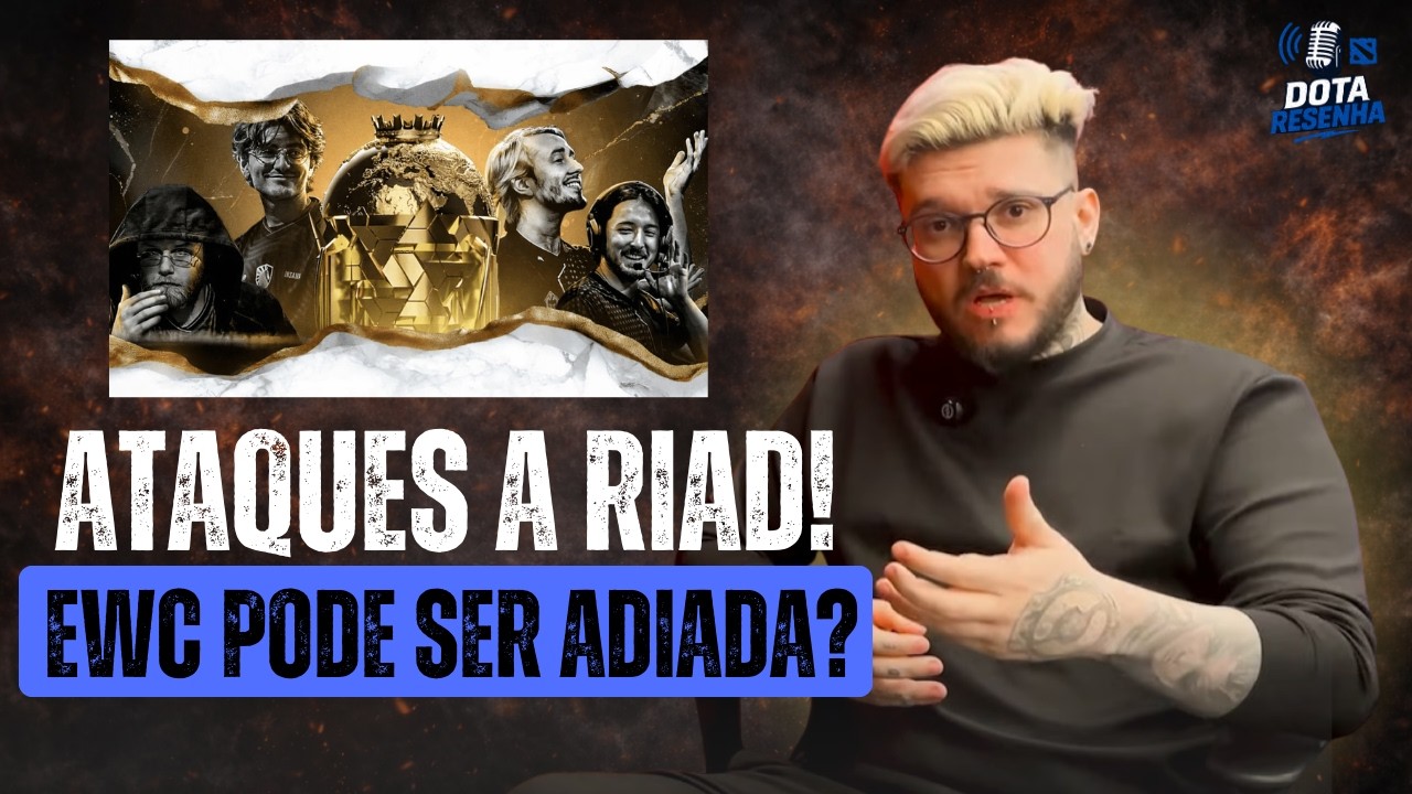 URGENTE: ATAQUES a RIAD podem ADIAR a EWC!
