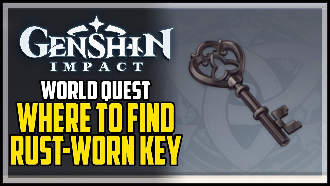 Rust Worn Key Location Genshin Impact
