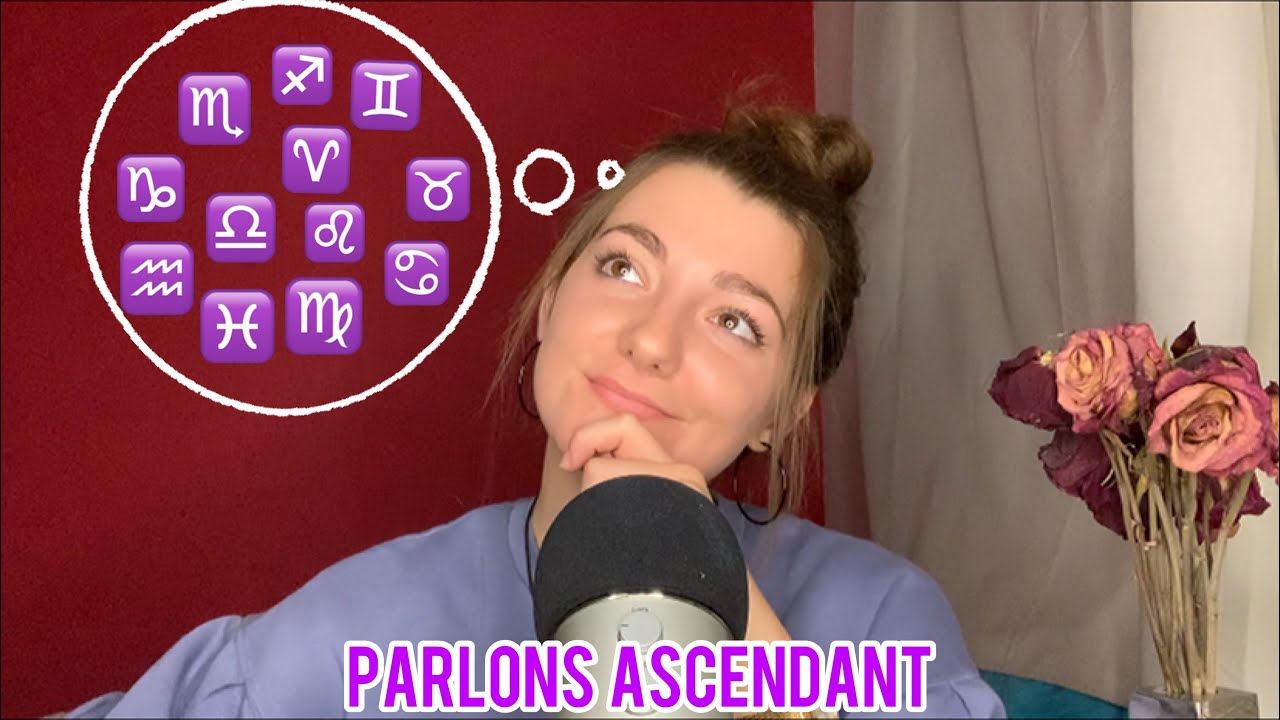 ASMR | ASTROLOGIE : Parlons ascendant ! #2