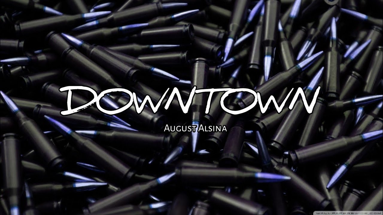 August Alsina - Downtown (Slowed verison)