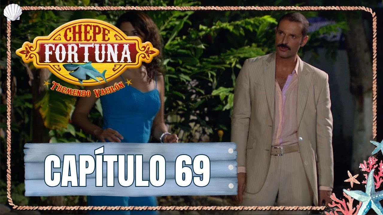 Chepe fortuna | Capítulo 69 | La trampa para Chipi Chipi