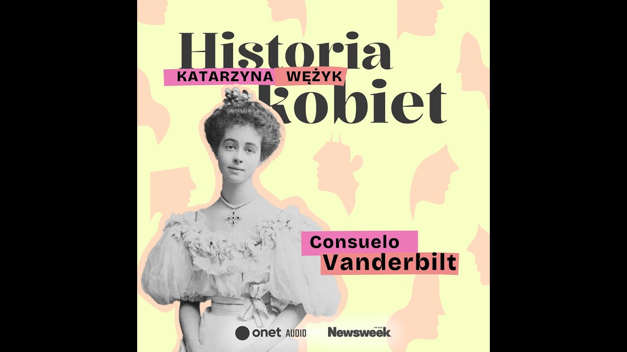 Smutna dolarowa księżniczka Consuelo Vanderbilt