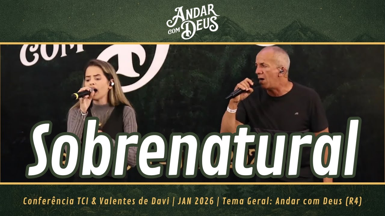 Sobrenatural | Conferência TCI - Andar com Deus (R4)