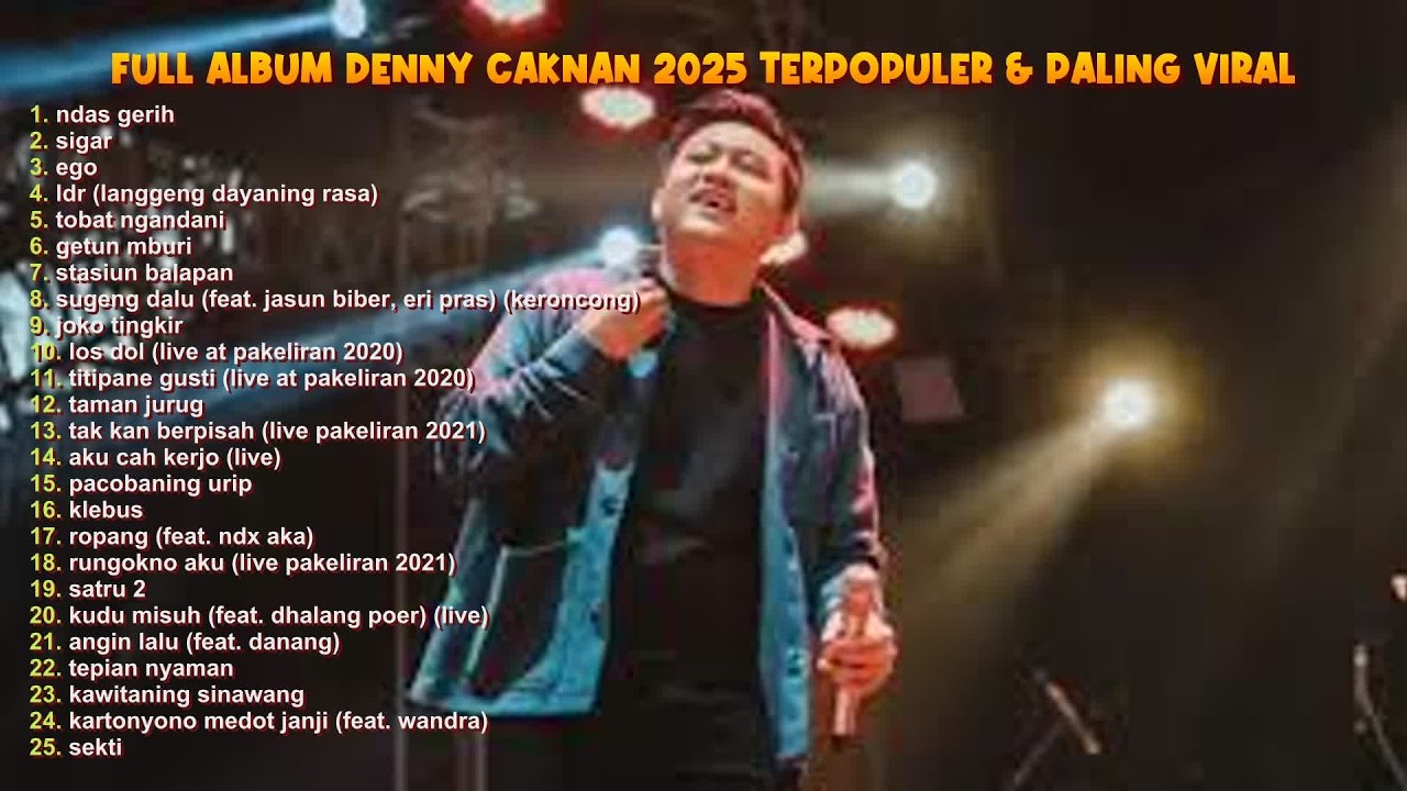 DENNY CAKNAN TERBARU 2025 💔 FULL ALBUM AMBYAR BIKIN BAPER