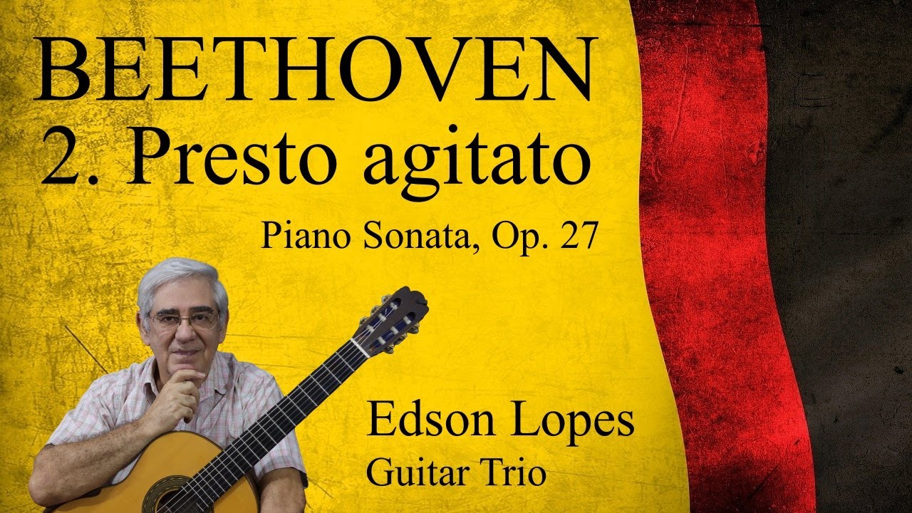 Presto agitato, Op. 27 by Ludwig van Beethoven, performed by Edson Lopes