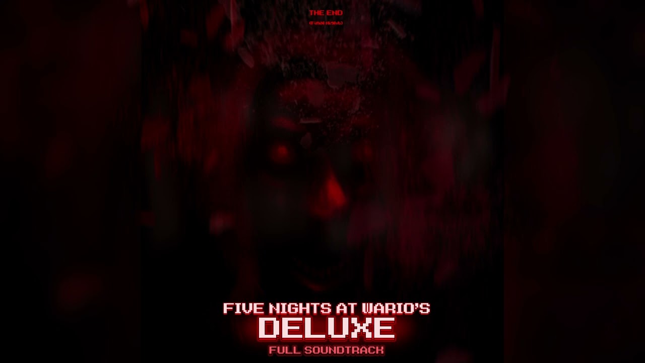 The End (Final Night) - Five Nights at Wario's Deluxe: Full Soundtrack