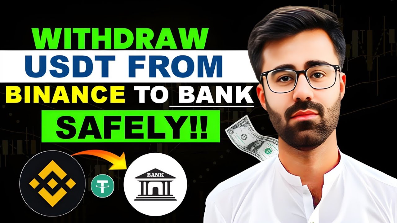How To Withdraw USDT From Binance To Bank Account Safely 2026