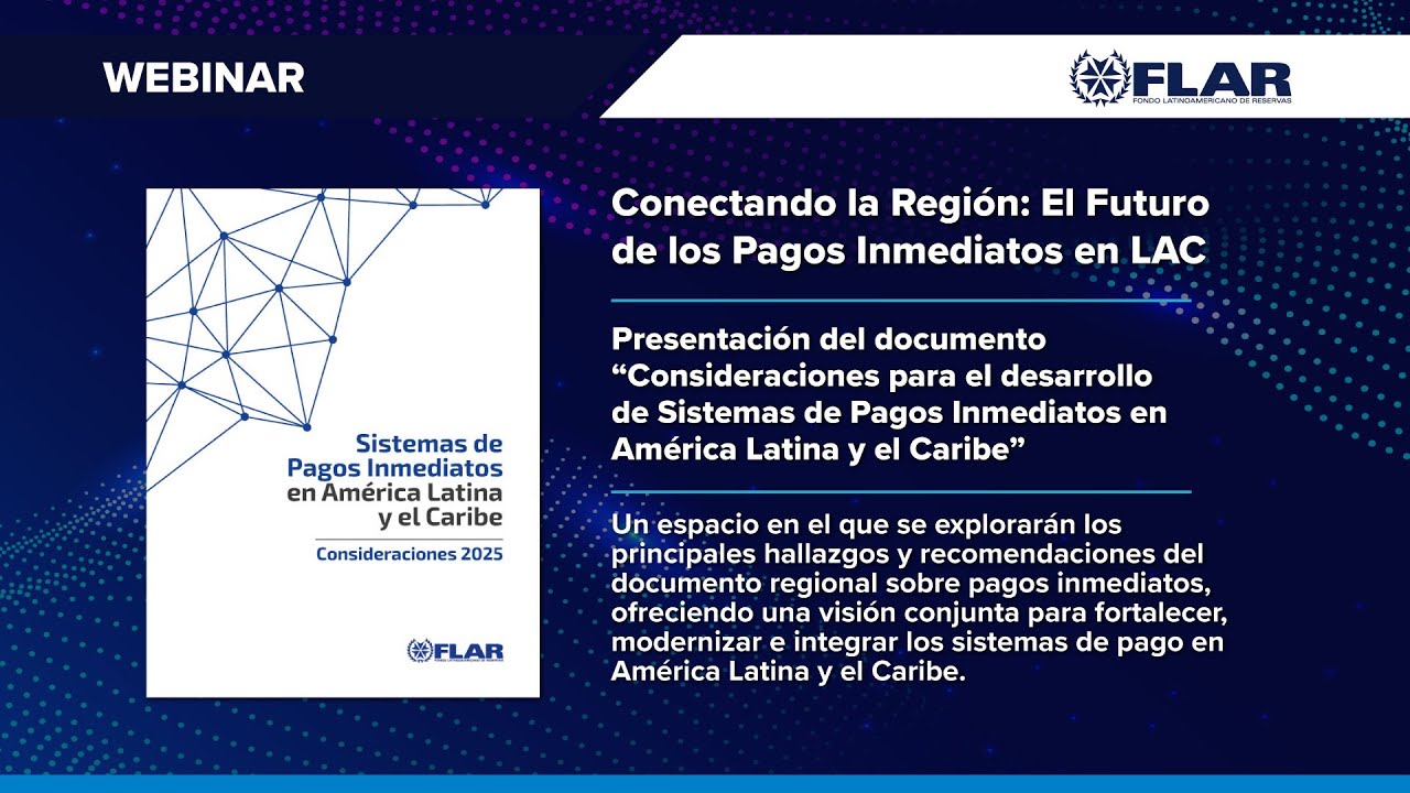 📲 FLAR Webinar | Conectando la Región: El Futuro de los Pagos Inmediatos en LAC