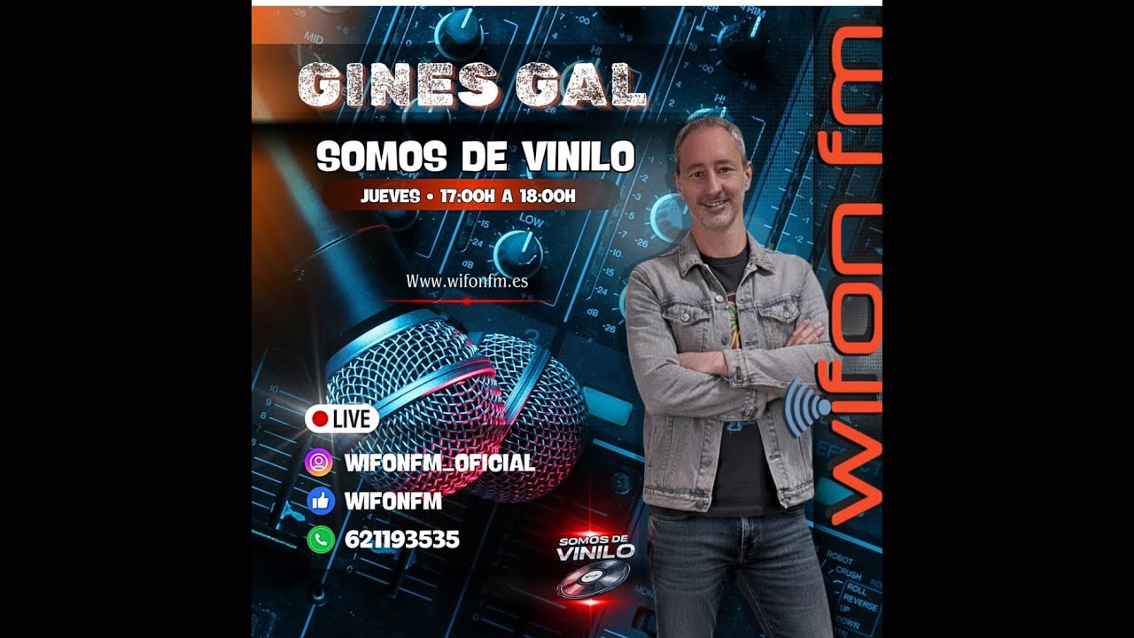 Programa 15 Temp 2 Somos de Vinilo   Gines Gal  Wifon FM