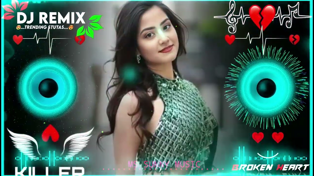 DJ remix love dj remix song all dj remix song nantsop dj remix