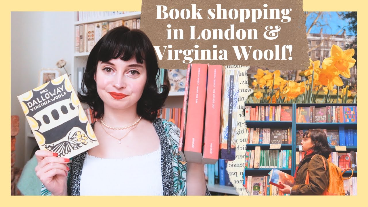 Virginia Woolf in London ✨ Book shopping and a new favourite book!