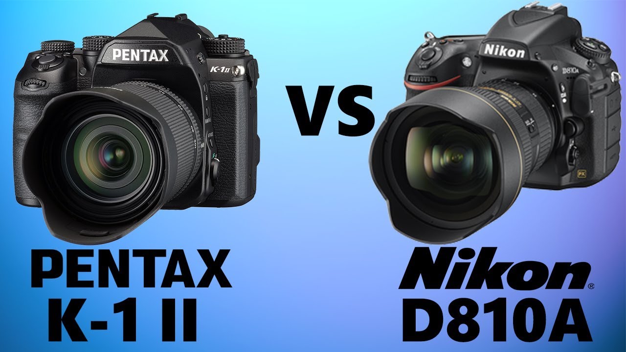 Pentax K-1 II vs Nikon D810A
