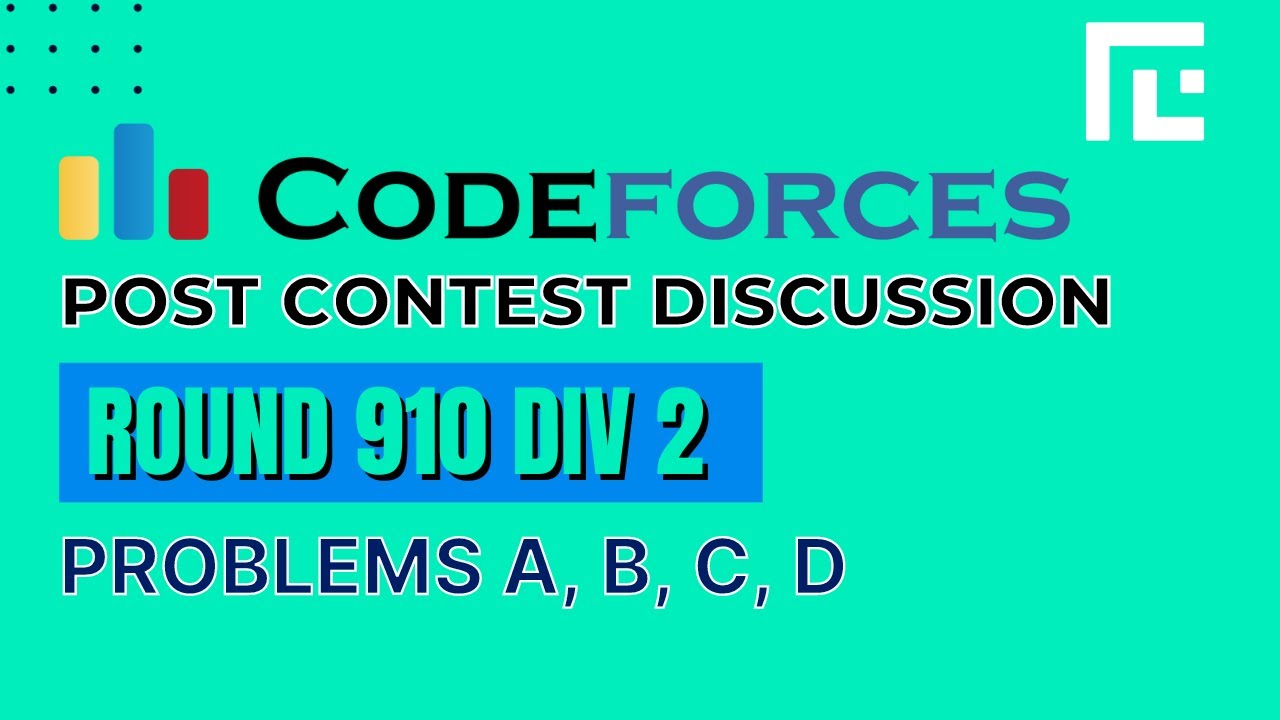Codeforces Round 910 | Video Solutions - A to D | by Ankit Ghildiyal | TLE Eliminators