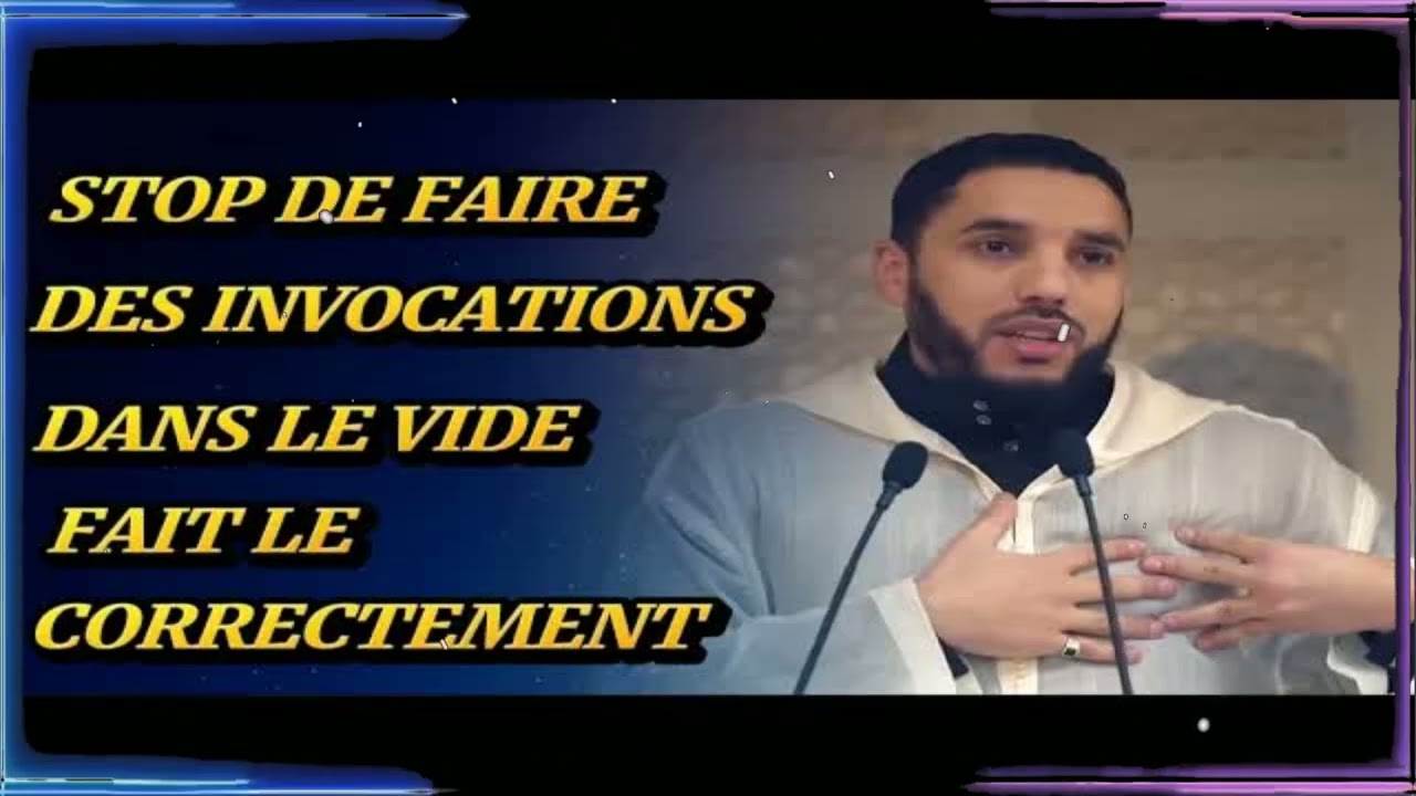 Tu veux que ça marche Voici comment faire du duʿâ’ correctement | Rachid Eljay Enseignement