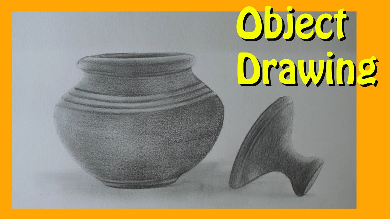 clay pot | object drawing | still life drawing