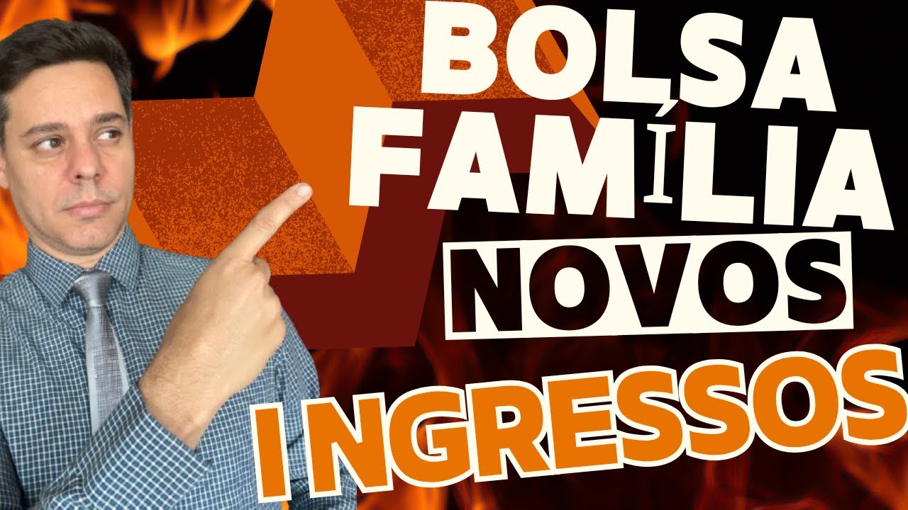 NOVAS FAMÍLIAS NO PROGRAMA DO BOLSA FAMÍLIA - COMO ISSO FUNCIONA?