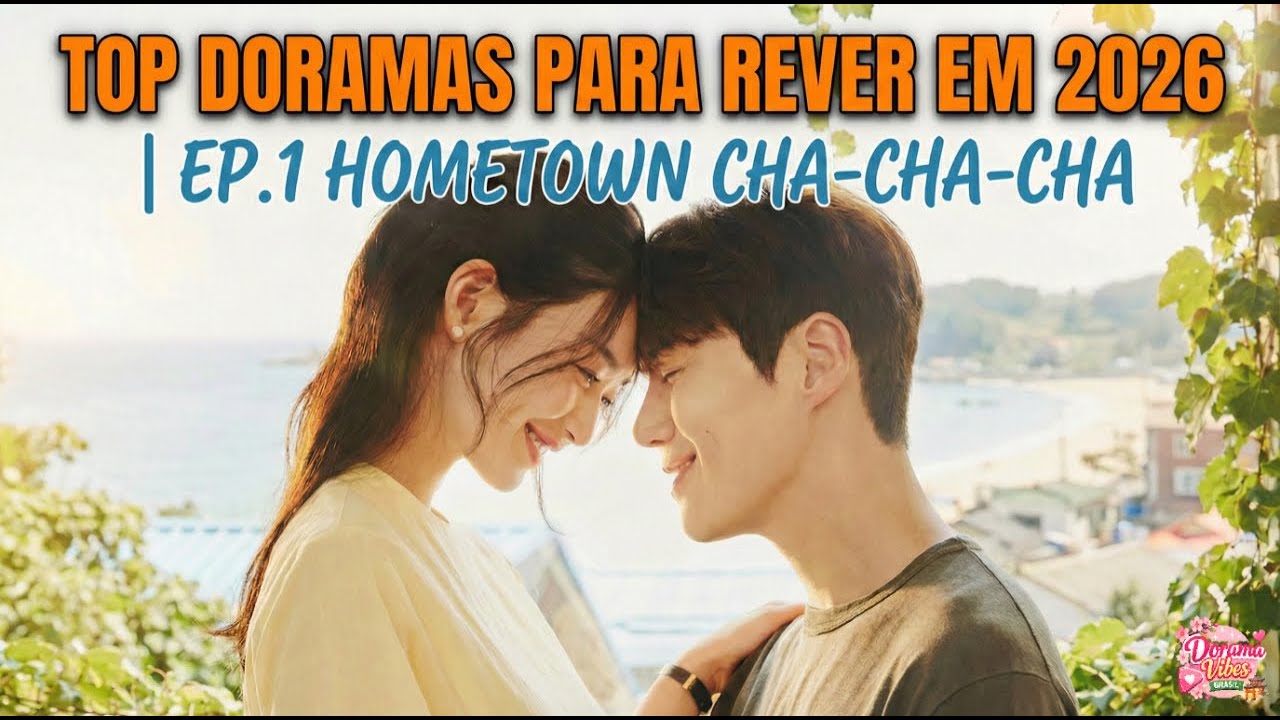 🏖️ TOP DORAMAS PARA (RE)VER EM 2026 - 