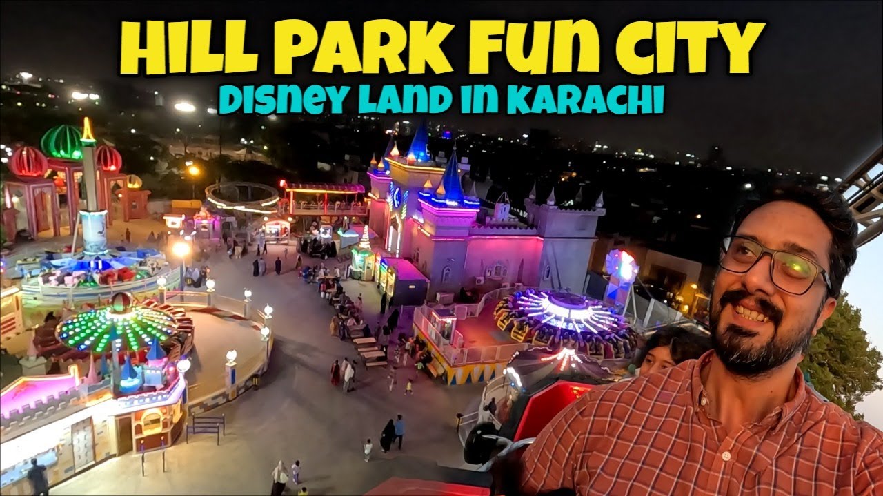 Disney Land of Karachi | Hill Park Fun City