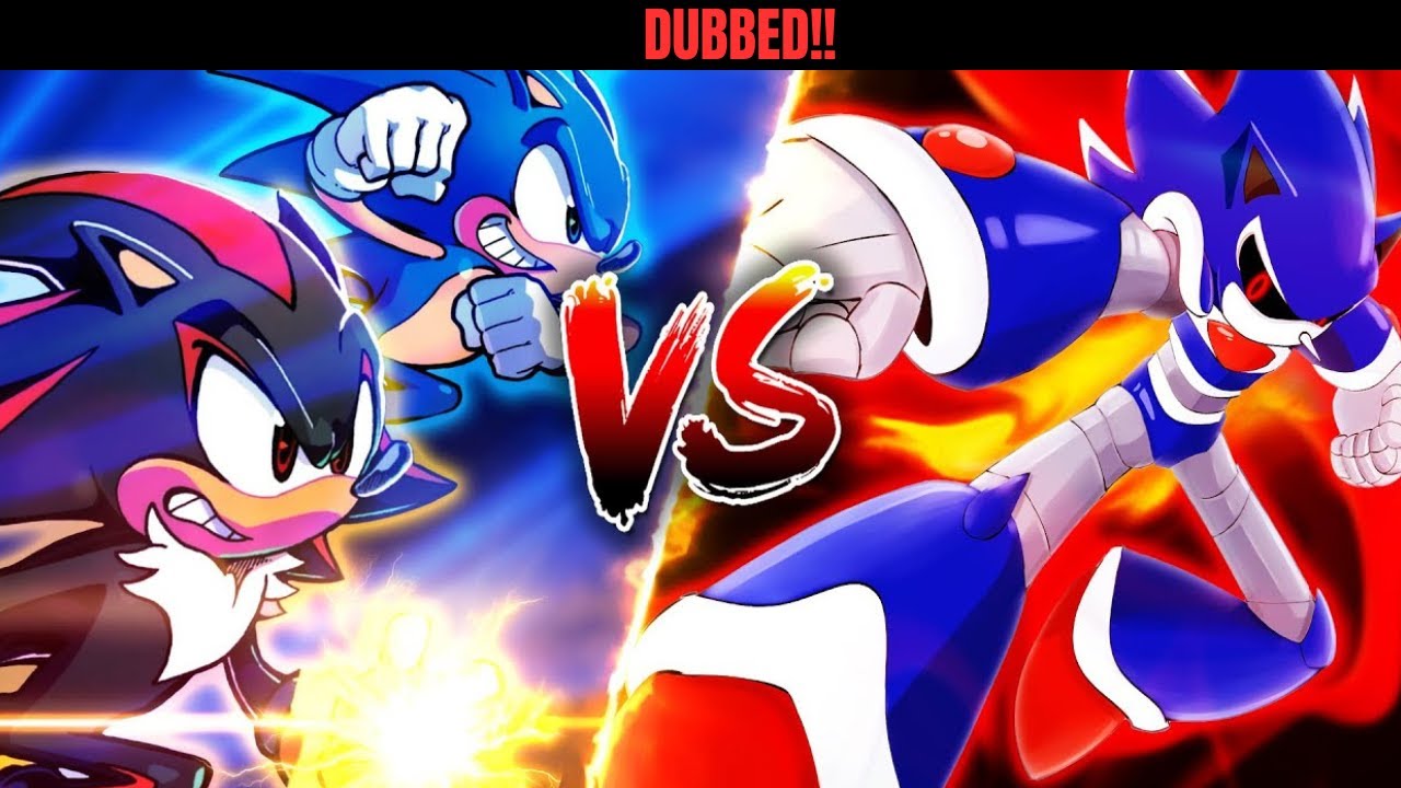 Sonic & Shadow vs Metallix Dubbed!